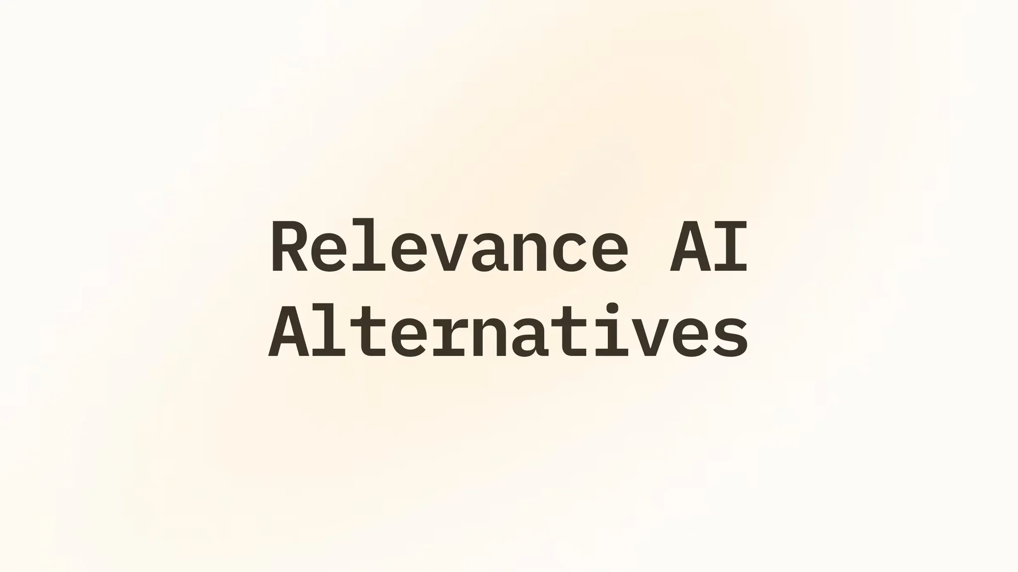 Top 8 Relevance AI Alternatives & Competitors [2026]